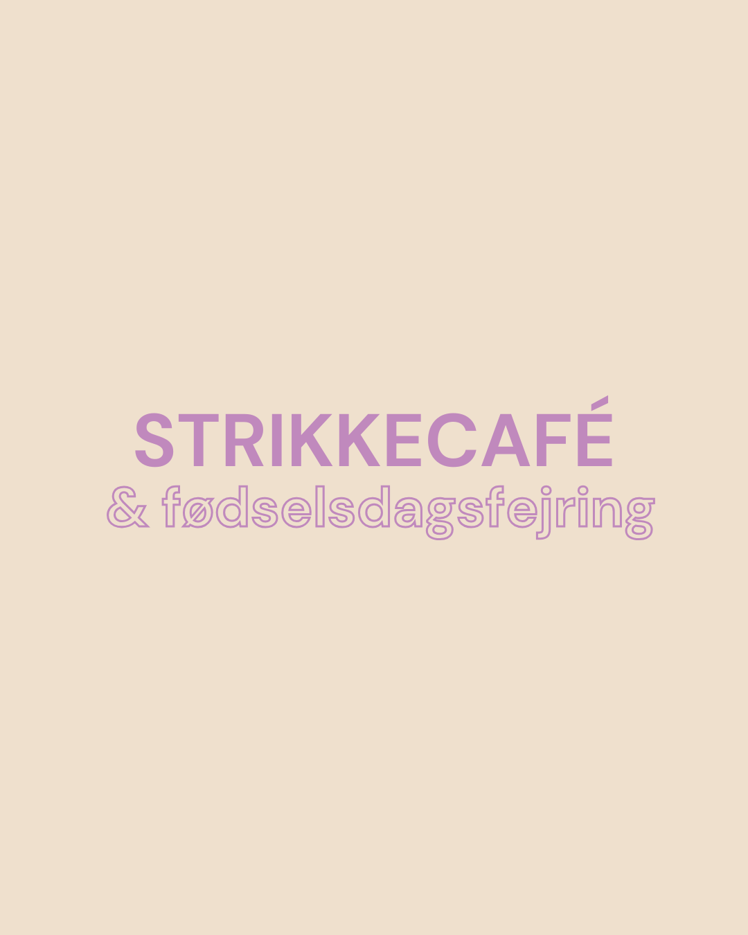 Fødselsdagsfejring - strikkecafé d. 30/3 kl. 10.00-12.00